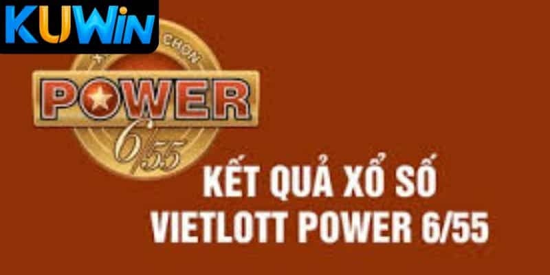 Power 6 55 Kuwin va kinh nghiem nguoi trung giai Power 6/55 Kuwin và kinh nghiệm người trúng giải